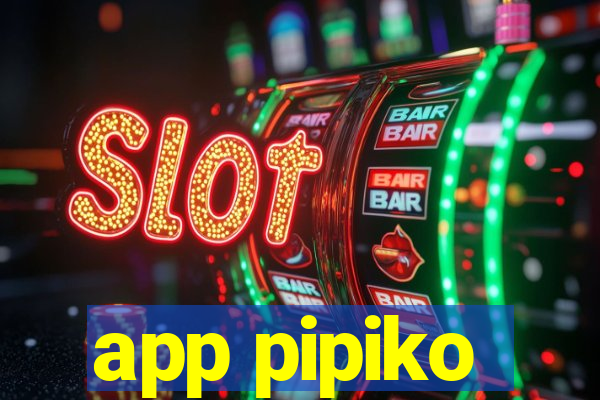 app pipiko